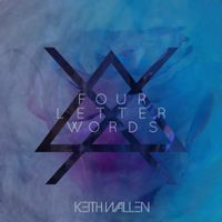 Keith Wallen - Four Letter Words
