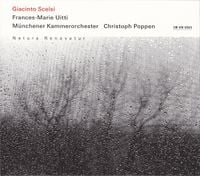 M&uuml;nchener Kammerorchester / Christoph Poppen / Frances-Marie Uitti - Giacinto Scelsi: Natura Renovatur