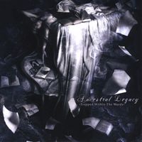 Ancestral Legacy - Trapped Within The Words
