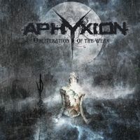 Aphyxion - Obliteration Of The Weak