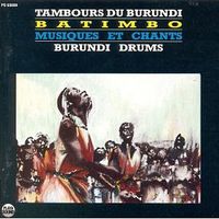 Les Ma&icirc;tres-Tambours Du Burundi - Batimbo: Musiques et chants