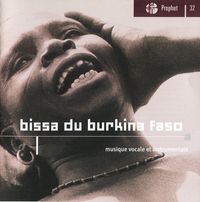 Various Artists - Bissa du Burkina Faso (Musique vocale et instrumentale)