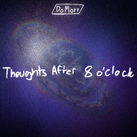 DoMorr - Thoughts After 8 O'Clock