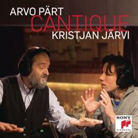 Kristjan Järvi - Arvo P&auml;rt: Cantique