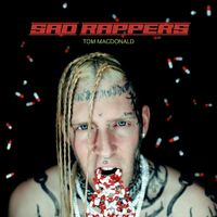 Tom MacDonald - Sad Rappers