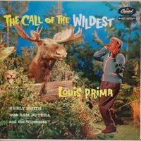 Louis Prima - Call Of The Wildest