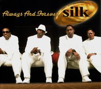 Silk - Always And Forever