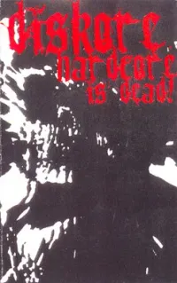 Diskore - Hardcore Is Dead!