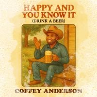 Coffey Anderson - Happy and You Know It (Drink A Beer)