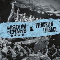 Wisdom In Chains - Wisdom In Chains/Evergreen Terrace
