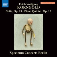 Spectrum Concerts Berlin - Suite, Op. 23 & Piano Quintet, Op. 15