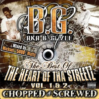 B.G. - The Best Of Tha Heart Of The Streetz Volume 1 & 2 (Chopped & Screwed)