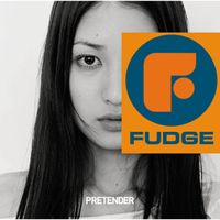 FUDGE - PRETENDER
