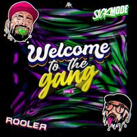 Sickmode - Welcome To The Gang (Vol.1)