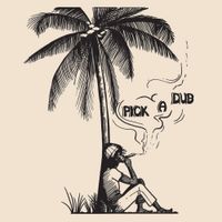 Keith Hudson - Pick A Dub (Deluxe Edition)
