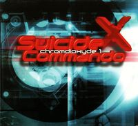 Suicide Commando - Chromdioxyde