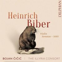 Bojan Čičić - Heinrich Biber: Violin Sonatas - 1681