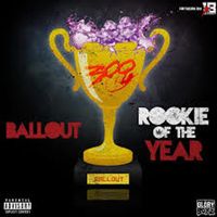 Ballout - Rookie Of The Year