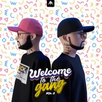 Sickmode - Welcome To The Gang (Vol. 2)