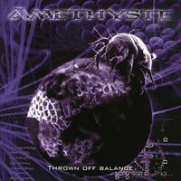 Amethyste - Thrown Off Balance