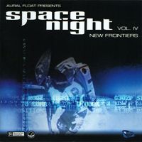 Aural Float - Space Night Vol. IV - New Frontiers