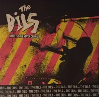The Dils - Some Things Never Change