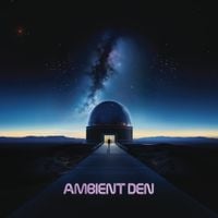 Ambient Den - Ambient Den