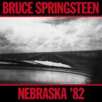 Bruce Springsteen - Nebraska '82: Expanded Edition