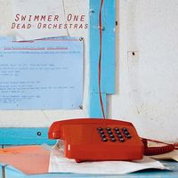 Swimmer One - Dead Orchestras