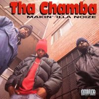 The Chamba - Makin' Illa Noize