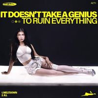 Leah Kate - Act I: It Doesn't Take A Genius (To Ruin Everything)