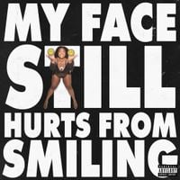 Lizzo - MY FACE STILL HURTS FROM SMILING