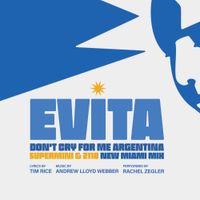 Andrew Lloyd Webber - Don't Cry For Me Argentina (From "Evita") [New Miami Mix]