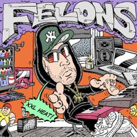 Felons - XXL HEAT