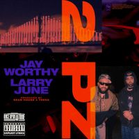 Jay Worthy - 2P'z
