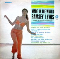 Ramsey Lewis Trio - Wade In The Water