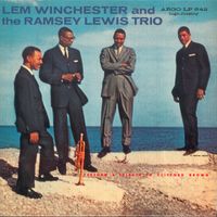 Lem Winchester And The Ramsey Lewis Trio - Lem Winchester and the Ramsey Lewis Trio