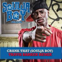 Soulja Boy - Crank That (Soulja Boy) [Travis Barker Remix]