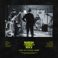Moreish Idols - Live at Studio Orbb