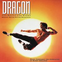 Randy Edelman - Dragon: The Bruce Lee Story (Original Motion Picture Soundtrack)
