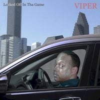 Viper - Locked Off In Tha Game