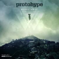 Protohype - Bombs Away