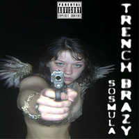 SosMula - TRENCH BRAZY