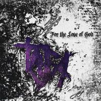 Taja - For the Love of God