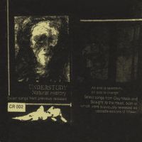UnderStudy - Natural History