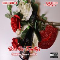 Riko310 - Now We Together (Valentines Edition)