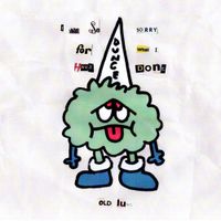 OLD LUNG - I Am So Sorry for What I Have Done!