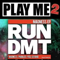 Run DMT - Madness EP