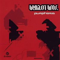 Benassi Bros. - Pumphonia
