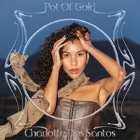 Charlotte Dos Santos - Pot of Gold